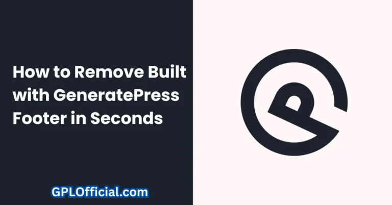 How to Remove Built with GeneratePress Footer